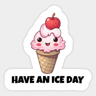 Cute Funny Ice Cream Have An Ice Day Sticker